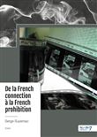 De la French connection  à la French prohibition