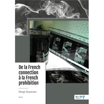 De la French connection  à la French prohibition