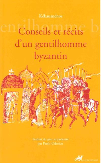 Conseils et récits d'un gentilhomme byzantin