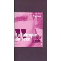 La Fabrique du sexe