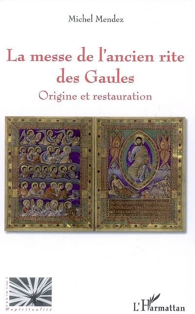 La messe de l'ancien rite des Gaules