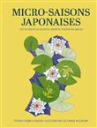 Micro-saisons japonaises - L'art de ralentir en suivant le calendrier traditionnel japonais