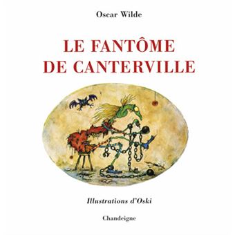 Le Fantôme De Canterville - Broché - Oscar Wilde, Oski - Achat Livre | Fnac