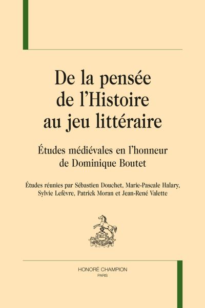 De la pensée de l'Histoire au jeu littéraire