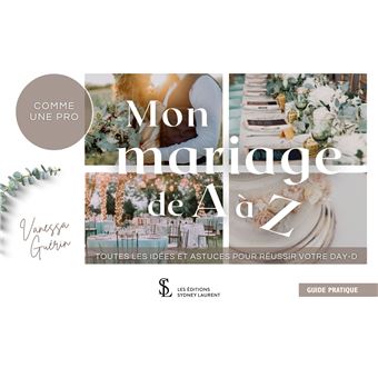 Mon mariage de A à Z