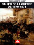 Cahier de la guerre de 1870-1871