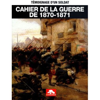 Cahier de la guerre de 1870-1871