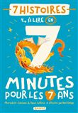 7 histoires à lire en 7 minutes pour les 7 ans