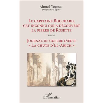 Le capitaine Bouchard, cet inconnu qui a découvert la pierre de Rosette