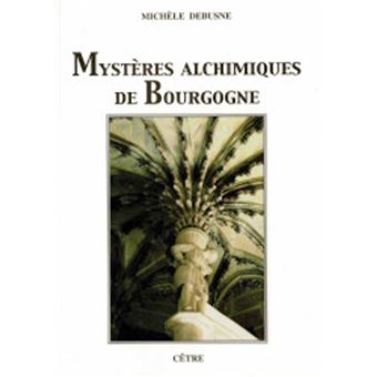Mystères alchimiques de Bourgogne