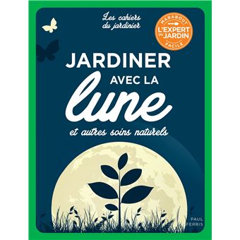Jardiner avec la Lune