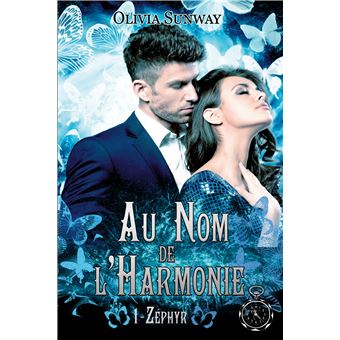 Au Nom de l’Harmonie - Au Nom de l’Harmonie, Fantasy urbaine - romance paranormale - bit-lit T1 - 1