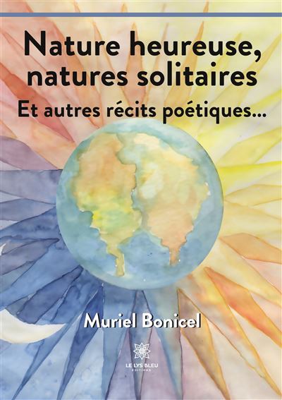 Nature heureuse, natures solitaires