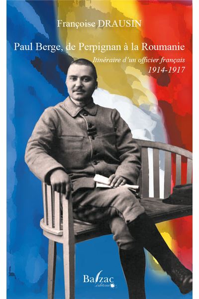 Paul Berge, de Perpigan à la Roumanie