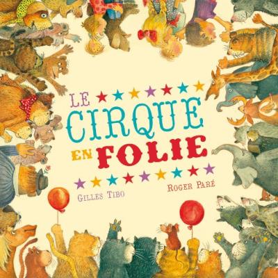 Le cirque en folie