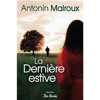 Antonin Malroux - La Dernière estive