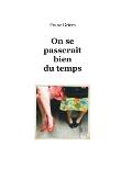 On se passerait bien du temps