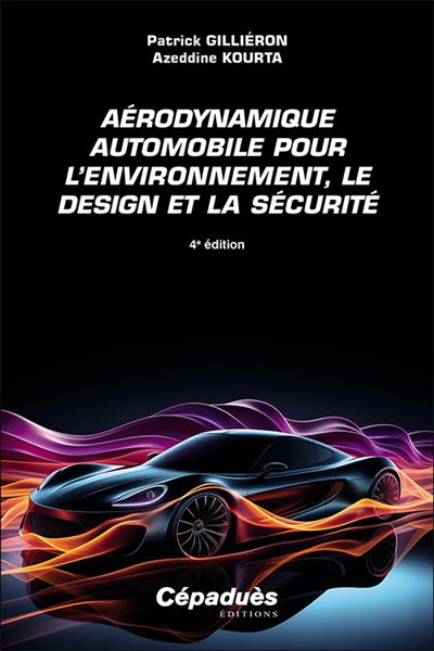 Aeéodynamique automobile pour l'environnement, le design et la sécurité
