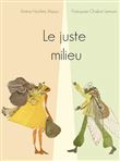 Le juste milieu