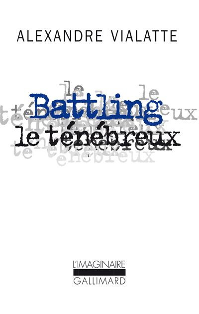 Battling le ténébreux ou La mue périlleuse