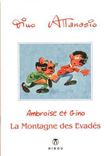 Ambroise et Gino, la montagne des évadés