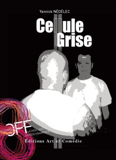 Cellule grise - Yannick Nedelec - broché