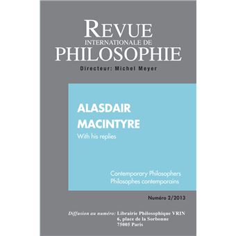 Revue internationale de philosophie 264 (2-2013) alasdair macintyre with his replies