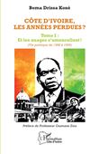 Côte d'Ivoire, les années perdues ?