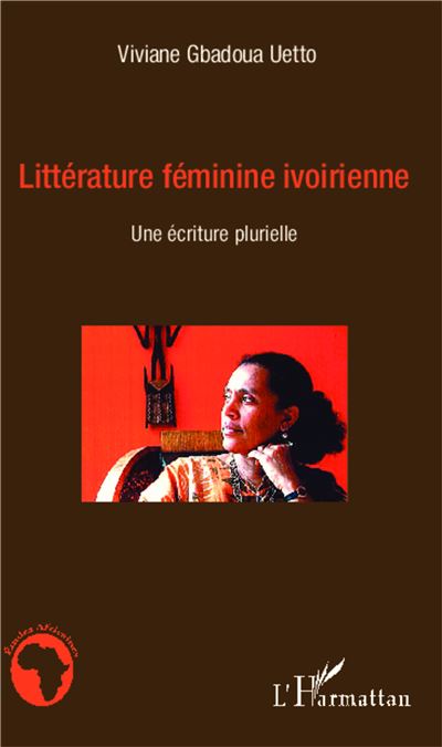 La littérature féminine ivoirienne : une écriture plurielle