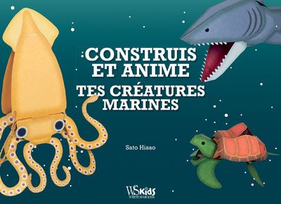 Construis et anime tes creatures marines