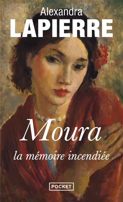Moura, la mémoire incendièe - Alexandra Lapierre - Poche