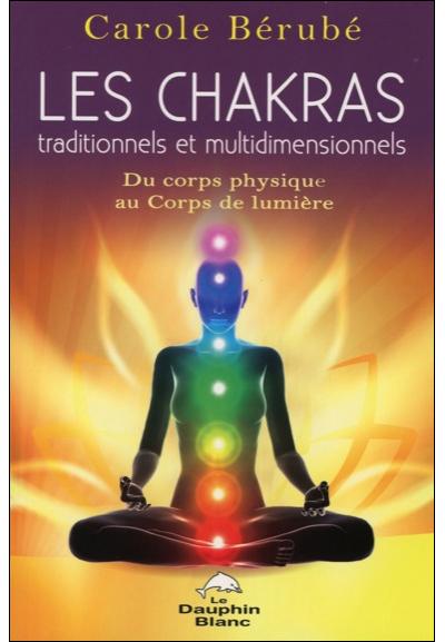 Les Chakras traditionnels et multidimensionnels