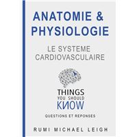 Anatomie et physiologie "Le système cardiovasculaire"