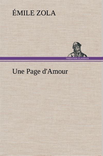 Une Page d'Amour - Émile Zola - broché