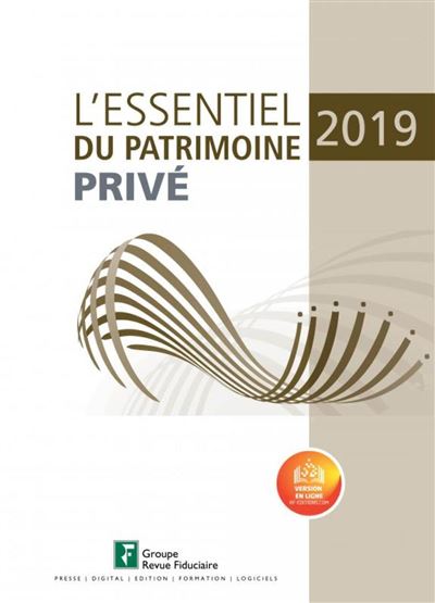 L'essentiel du patrimoine prive 2019