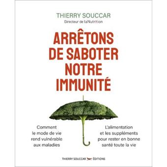 Arrêtons de saboter notre immunité