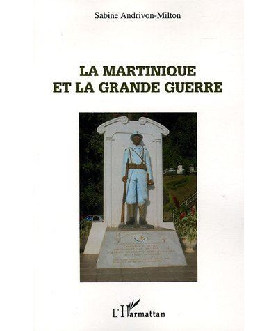 La Martinique et la Grande Guerre