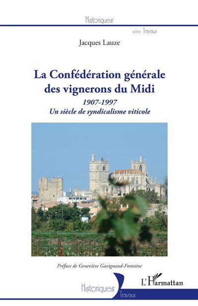 La Confédération générale des vignerons du Midi - Jacques Lauze - broché