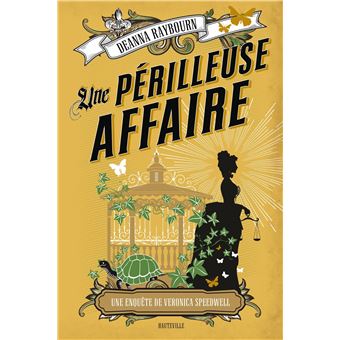 Une enquête de Veronica Speedwell, T2 : Une périlleuse affaire