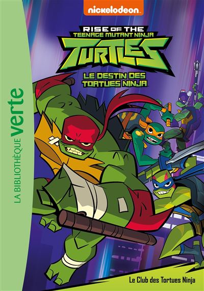 Le destin des Tortues Ninja 01 - Le Club des Tortues Ninja