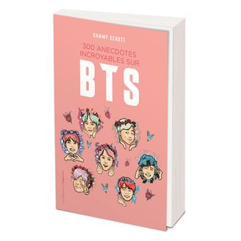 300 anecdotes incroyables sur BTS