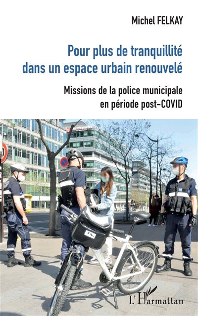 Pour plus de tranquilité dans un espace urbain renouvelé