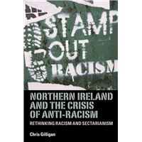 Northern Ireland and the crisis of anti-racism
