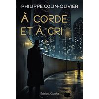 À corde et à cri