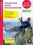 Les Nouveaux Cahiers - Prévention Santé Environnement (PSE) 1re-Tle Bac Pro - Éd. 2025 - Livre élève