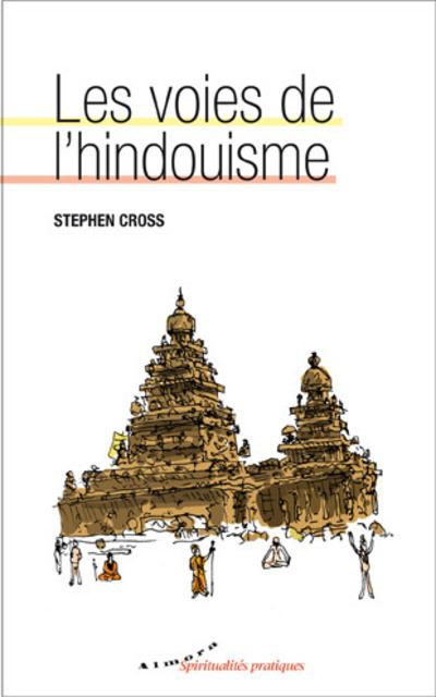 Les voies de l'hindouisme - Stephen Cross - broché