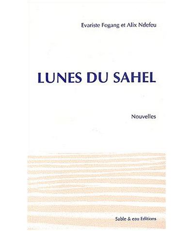 Lunes du Sahel - E. Fogang - broché