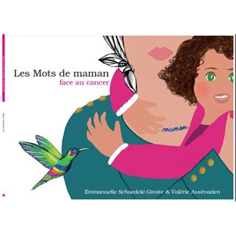 Les Mots de maman face au cancer