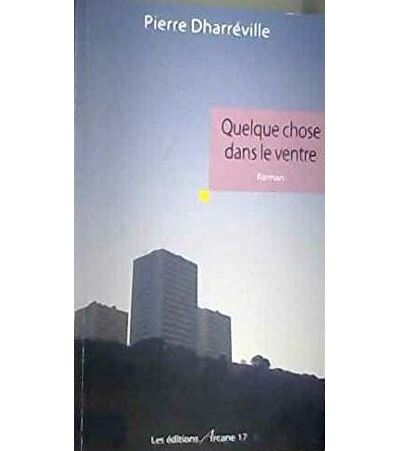 Quelque chose dans le ventre