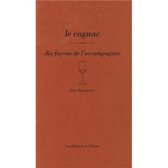 Le cognac, dix façons de l'accompagner